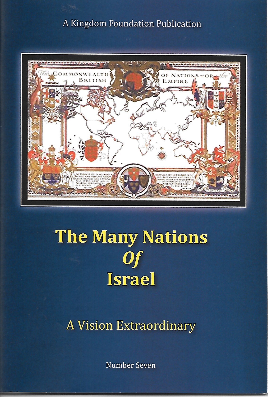 07 The Many Nations of Israel - A Vision Extraordinary